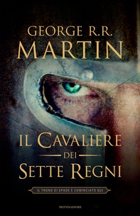 Il cavaliere dei Sette Regni - Librerie.coop