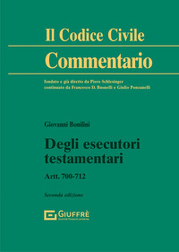 Degli esecutori testamentari. Artt. 700-712 - Librerie.coop Degli esecutori testamentari. Artt. 700-712 - Librerie.coop