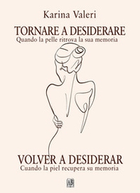 Tornare a desiderare-Volver a desear - Librerie.coop