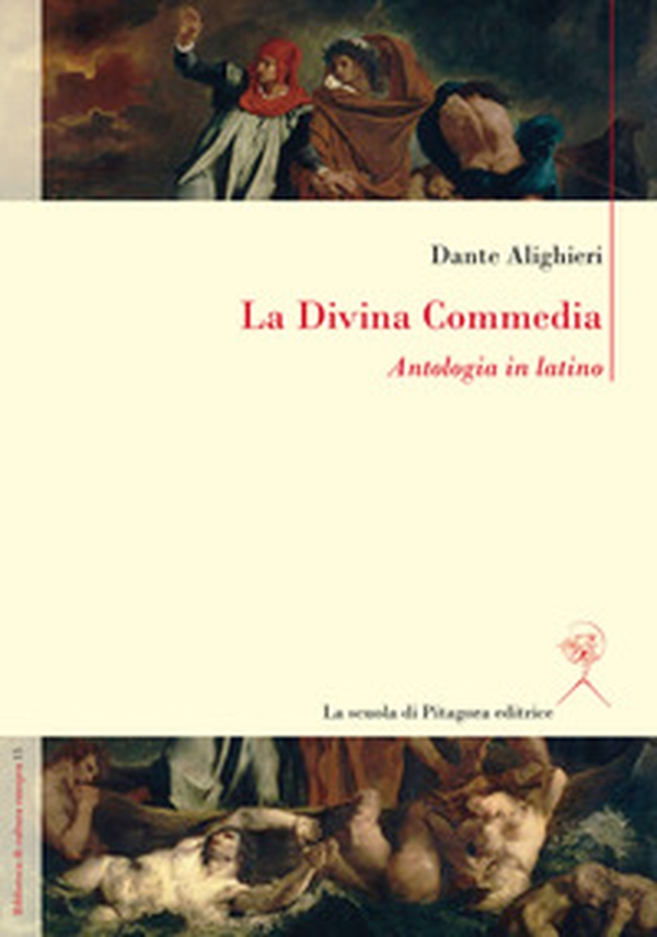 La Divina Commedia. Antologia in latino - Librerie.coop La Divina Commedia. Antologia in latino - Librerie.coop