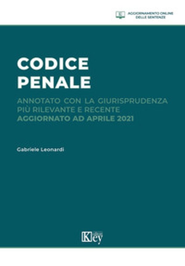 Codice penale annotato con la giurisprudenza più rilevante e recente - Librerie.coop Codice penale annotato con la giurisprudenza più rilevante e recente - Librerie.coop