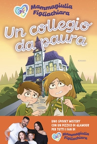Un collegio da paura - Librerie.coop Un collegio da paura - Librerie.coop