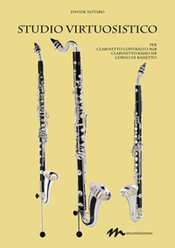 Studio virtuosistico. Per clarinetto contralto Mib. Clarinetto basso Sib. Corno di bassetto - Librerie.coop Studio virtuosistico. Per clarinetto contralto Mib. Clarinetto basso Sib. Corno di bassetto - Librerie.coop