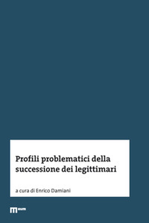 Profili problematici della successione dei legittimari - Librerie.coop Profili problematici della successione dei legittimari - Librerie.coop
