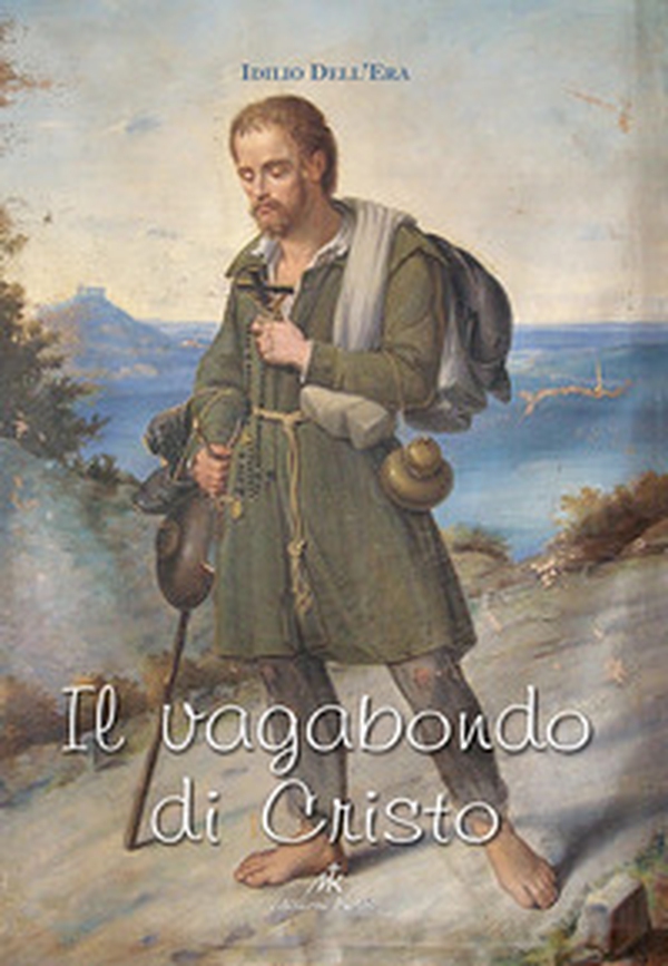 Il vagabondo di Cristo - Librerie.coop Il vagabondo di Cristo - Librerie.coop