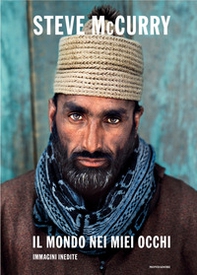 Il mondo nei miei occhi. Immagini inedite - Librerie.coop