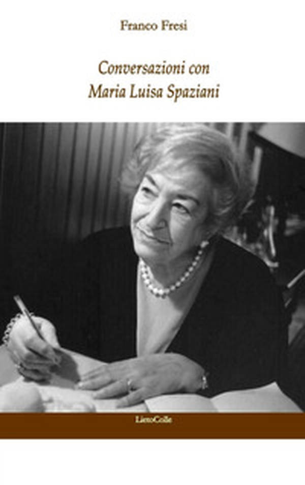 Conversazioni con Maria Luisa Spaziani - Librerie.coop Conversazioni con Maria Luisa Spaziani - Librerie.coop