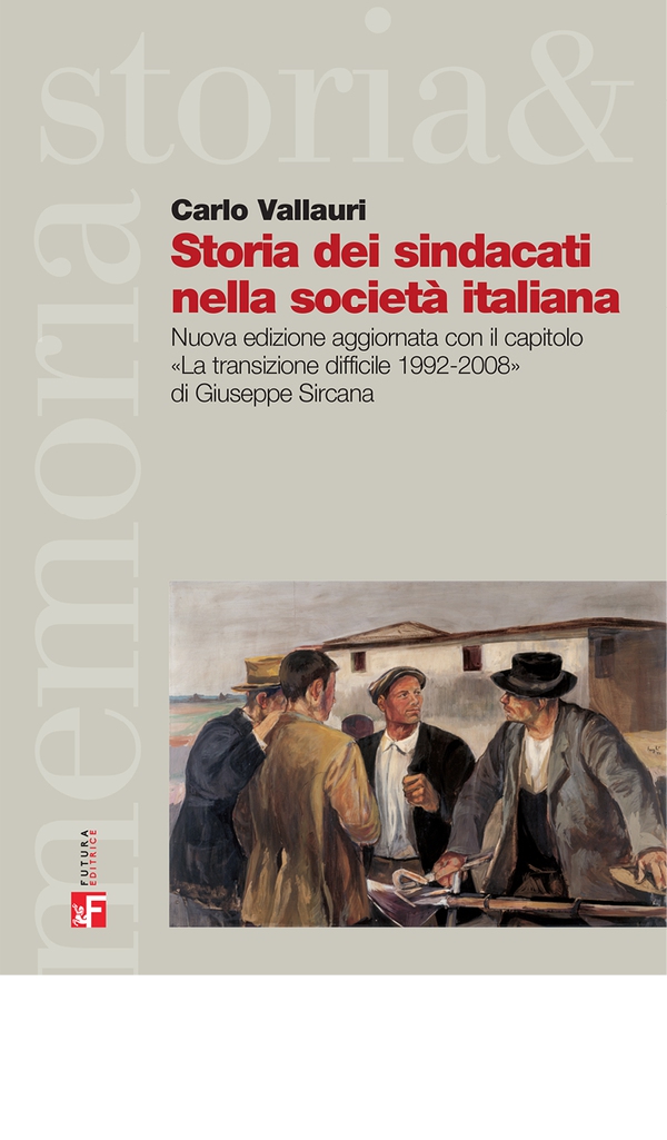 Storia dei sindacati nella società italiana - Librerie.coop Storia dei sindacati nella società italiana - Librerie.coop