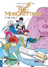 I tre moschettieri. Milady - Librerie.coop