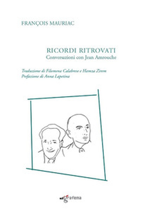Ricordi ritrovati. Conversazioni con Jean Amrouche - Librerie.coop Ricordi ritrovati. Conversazioni con Jean Amrouche - Librerie.coop