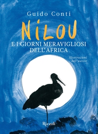 Nilou e i giorni meravigliosi dell'Africa - Librerie.coop Nilou e i giorni meravigliosi dell'Africa - Librerie.coop
