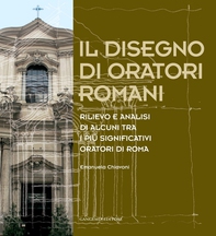 Il disegno di oratori romani - Librerie.coop Il disegno di oratori romani - Librerie.coop