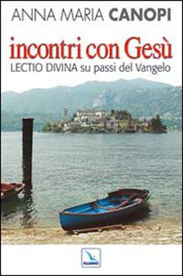 Incontri con Gesù. Lectio divina su passi del Vangelo - Librerie.coop Incontri con Gesù. Lectio divina su passi del Vangelo - Librerie.coop