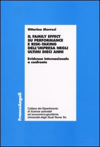 Il family effect su performance e risk-taking dell'impresa negli ultimi dieci anni. Evidenza internazionale a confronto - Librerie.coop