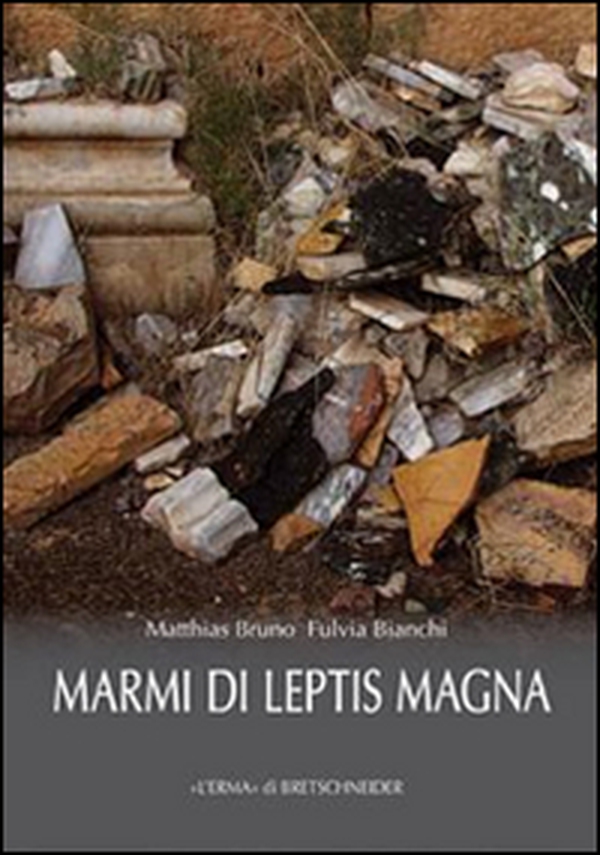 Marmi di Leptis Magna - Librerie.coop
