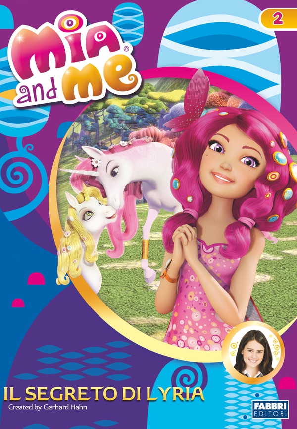 Mia and me - Il segreto di Lyria - Librerie.coop Mia and me - Il segreto di Lyria - Librerie.coop