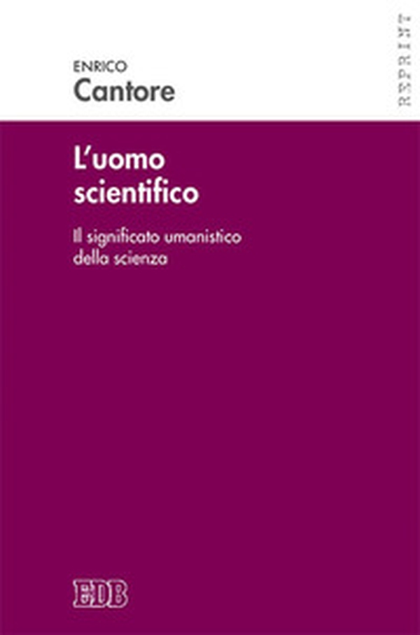 L'uomo scientifico. Il significato umanistico della scienza - Librerie.coop L'uomo scientifico. Il significato umanistico della scienza - Librerie.coop
