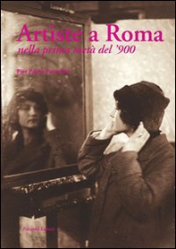 Artiste a Roma nella prima metà del '900 - Librerie.coop Artiste a Roma nella prima metà del '900 - Librerie.coop