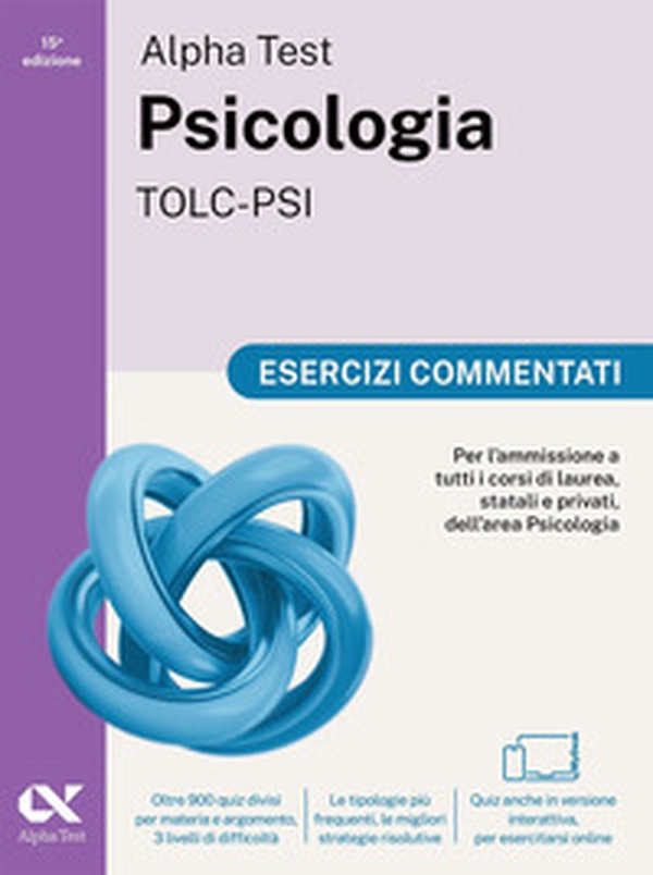 Alpha Test. Psicologia. TOLC-PSI. Esercizi commentati. Ediz. MyDesk - Librerie.coop Alpha Test. Psicologia. TOLC-PSI. Esercizi commentati. Ediz. MyDesk - Librerie.coop