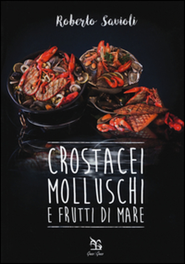 Crostacei, molluschi e frutti di mare - Librerie.coop Crostacei, molluschi e frutti di mare - Librerie.coop