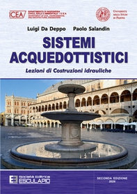 Sistemi acquedottistici. Lezioni di costruzioni idrauliche - Librerie.coop