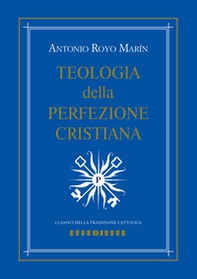 Teologia della perfezione cristiana - Librerie.coop Teologia della perfezione cristiana - Librerie.coop
