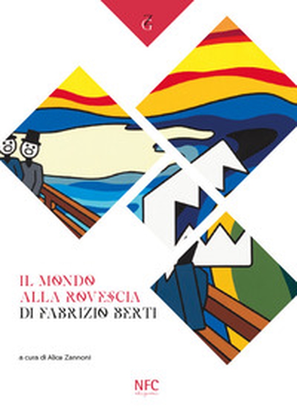 Il mondo alla rovescia di Fabrizio Berti - Librerie.coop Il mondo alla rovescia di Fabrizio Berti - Librerie.coop