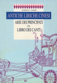 Antiche liriche cinesi. Arie dei Principati dal Libro dei Canti - Librerie.coop