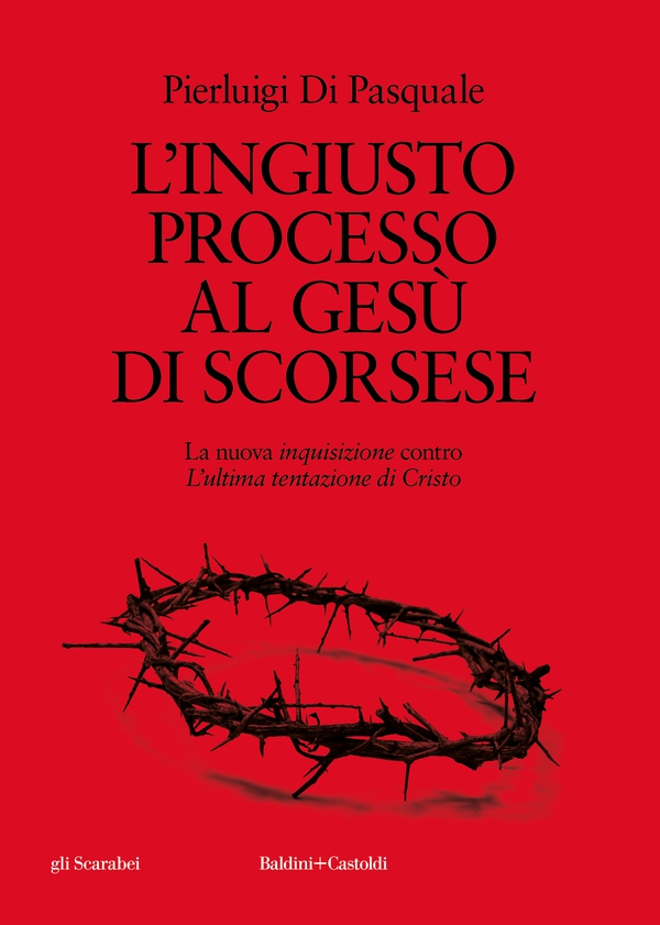 L'ingiusto processo al Gesù di Scorsese - Librerie.coop L'ingiusto processo al Gesù di Scorsese - Librerie.coop