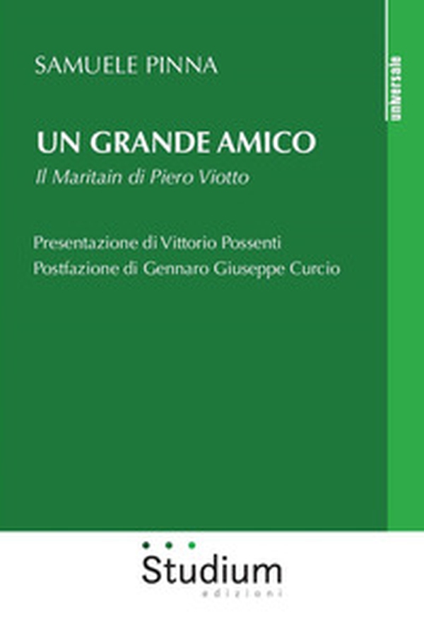Un grande amico. Il Maritain di Piero Viotto - Librerie.coop Un grande amico. Il Maritain di Piero Viotto - Librerie.coop