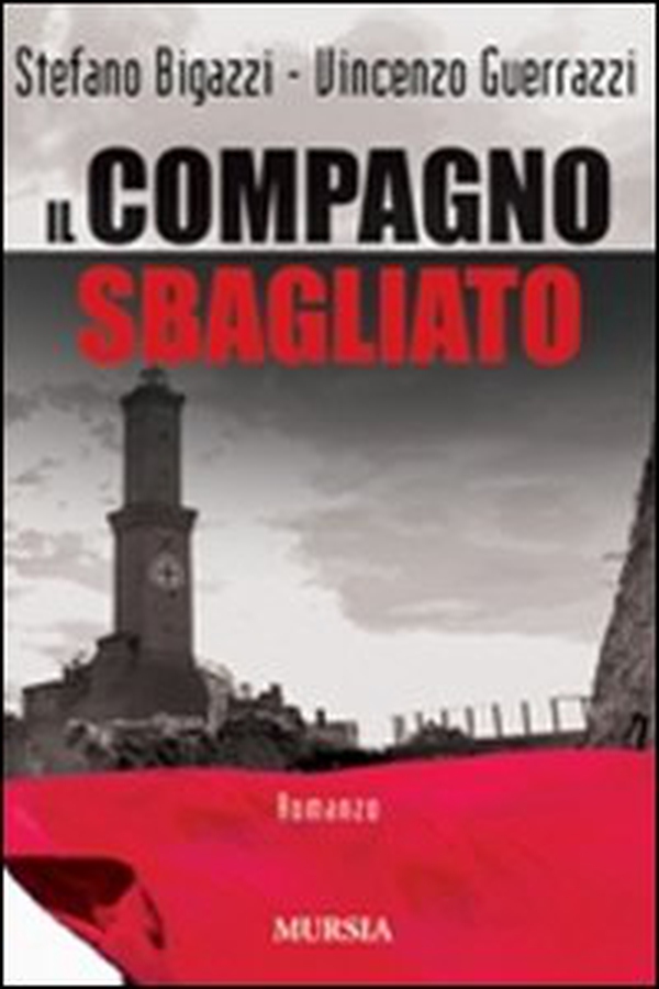 Il compagno sbagliato - Librerie.coop Il compagno sbagliato - Librerie.coop
