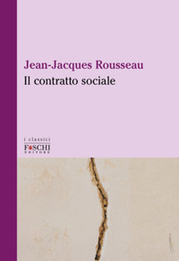 Il contratto sociale - Librerie.coop Il contratto sociale - Librerie.coop