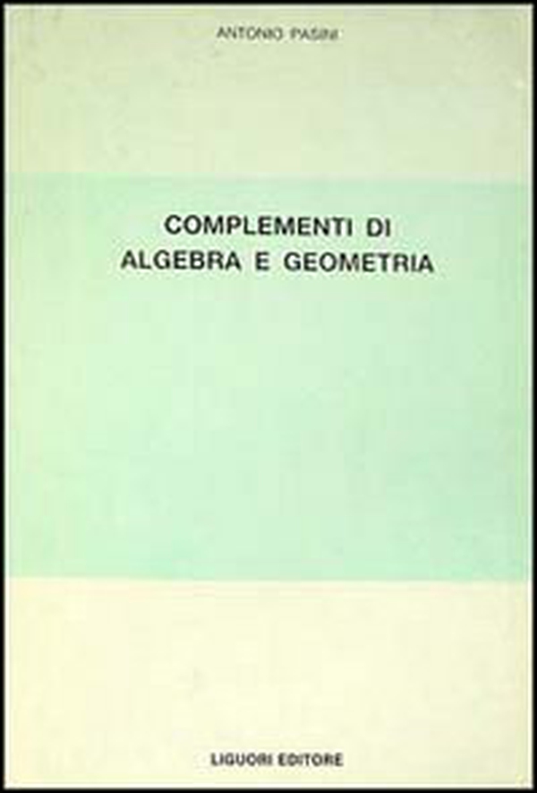 Complementi di algebra e geometria - Librerie.coop Complementi di algebra e geometria - Librerie.coop