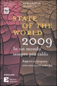 State of the world 2009. In un mondo sempre più caldo - Librerie.coop