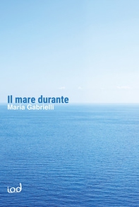 Il mare durante - Librerie.coop