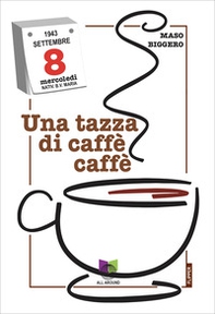 Una tazza di caffè caffè - Librerie.coop