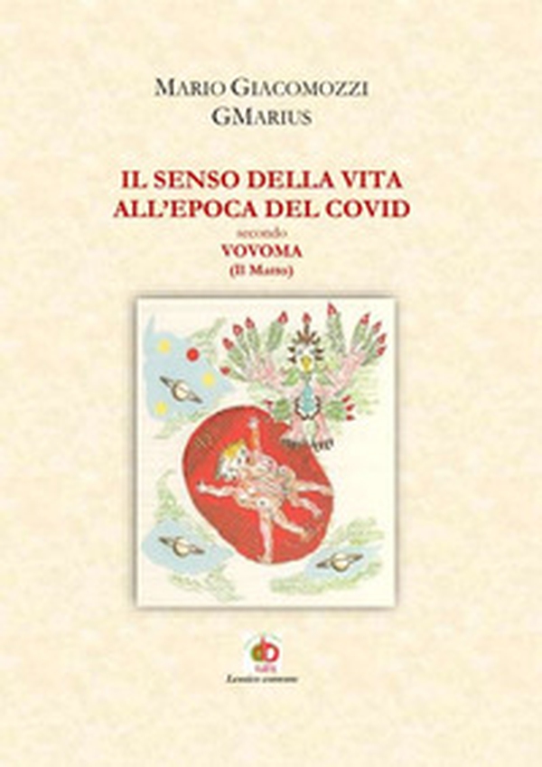 Il senso della vita all'epoca del Covid secondo Vovoma (il Matto) - Librerie.coop Il senso della vita all'epoca del Covid secondo Vovoma (il Matto) - Librerie.coop