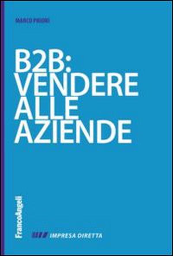 B2B: vendere alla aziende - Librerie.coop B2B: vendere alla aziende - Librerie.coop