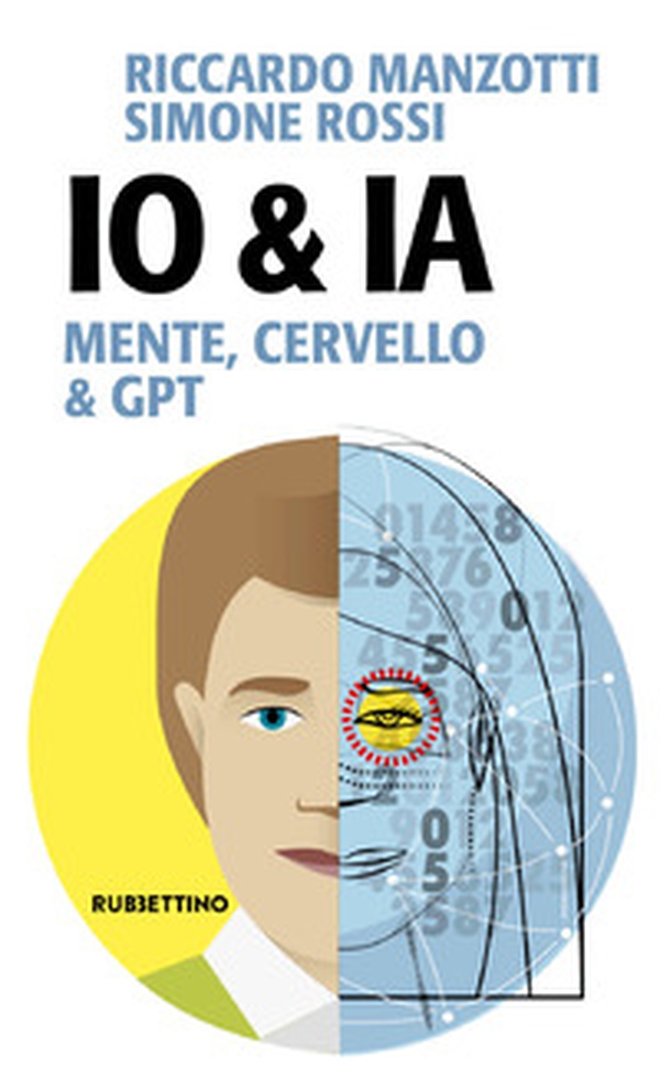 Io & Ia. Mente, cervello e GPT - Librerie.coop Io & Ia. Mente, cervello e GPT - Librerie.coop