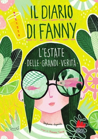 L'estate delle grandi verità. Il diario di Fanny - Vol. 3 - Librerie.coop