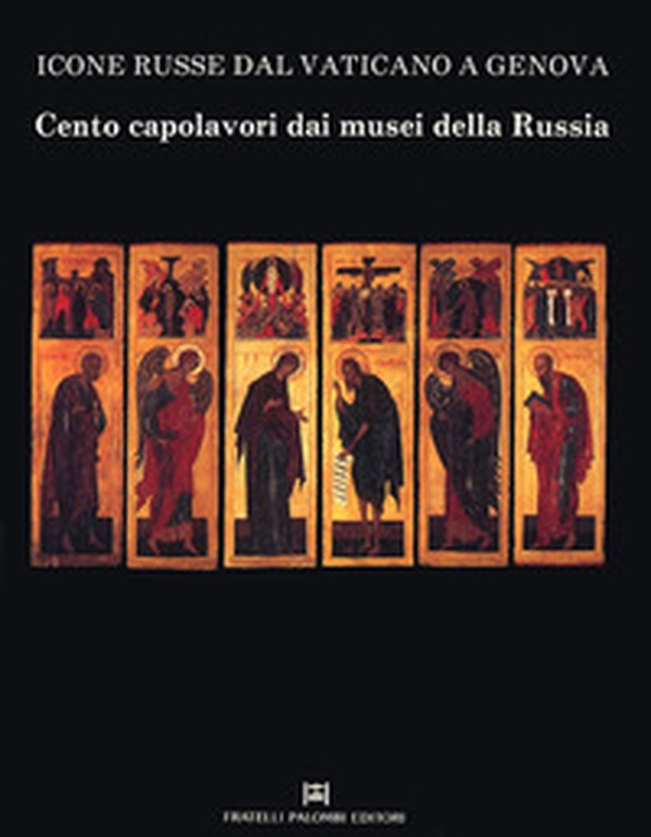 Icone russe dal Vaticano a Genova. Cento capolavori dai musei della Russia - Librerie.coop Icone russe dal Vaticano a Genova. Cento capolavori dai musei della Russia - Librerie.coop
