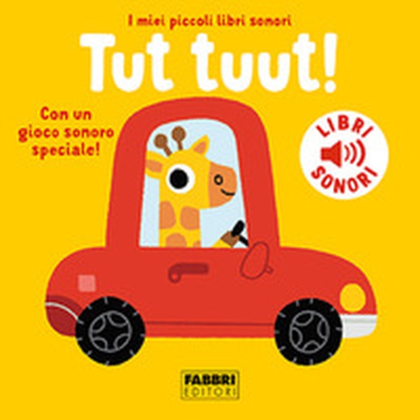Tut tuut! I miei piccoli libri sonori - Librerie.coop Tut tuut! I miei piccoli libri sonori - Librerie.coop