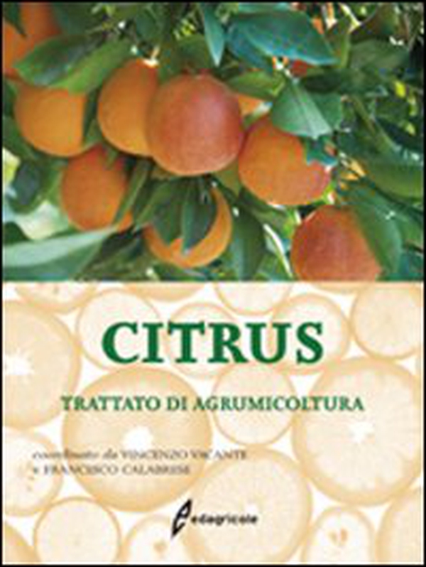 Citrus. Trattato di agrumicoltura - Librerie.coop Citrus. Trattato di agrumicoltura - Librerie.coop