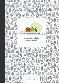 La Scuola del contadino. Un progetto ad alto impatto sociale - Librerie.coop