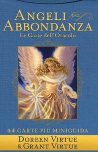 Angeli dell'abbondanza. Le carte dell'oracolo. La miniguida - Librerie.coop