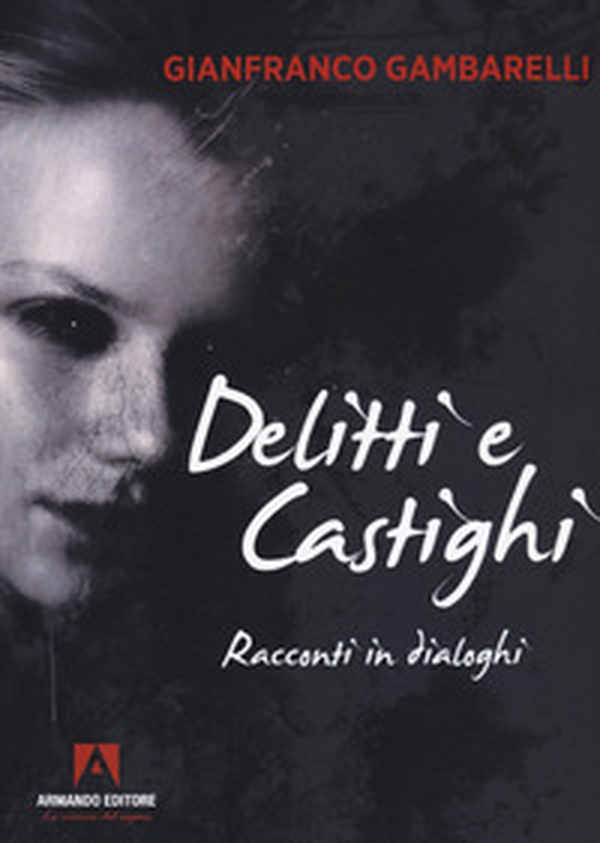 Delitti e castighi. Racconti in dialoghi - Librerie.coop Delitti e castighi. Racconti in dialoghi - Librerie.coop