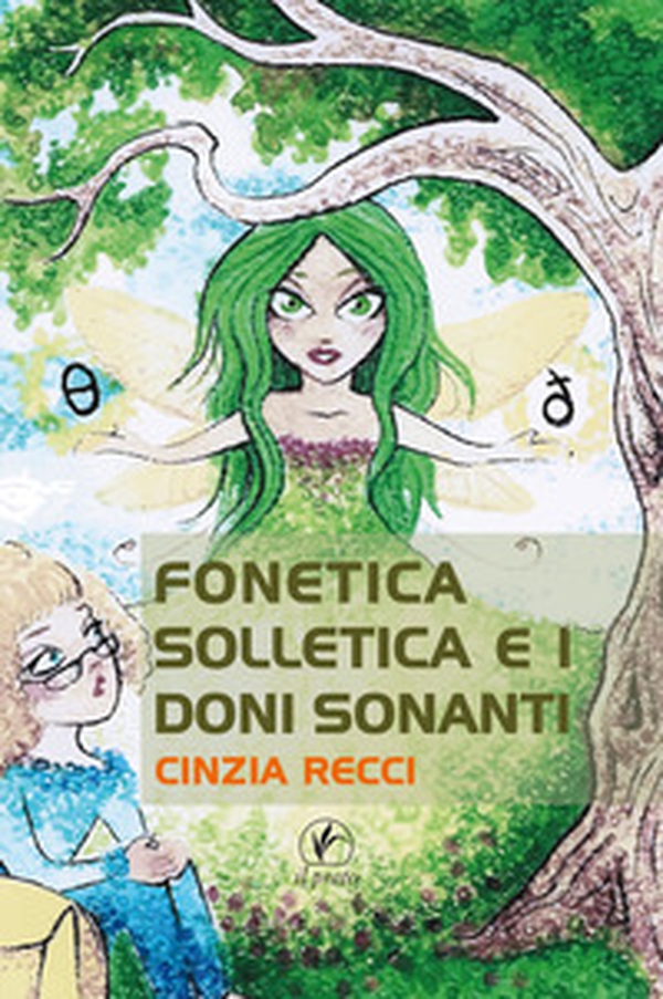Fonetica Solletica e i doni sonanti - Librerie.coop Fonetica Solletica e i doni sonanti - Librerie.coop