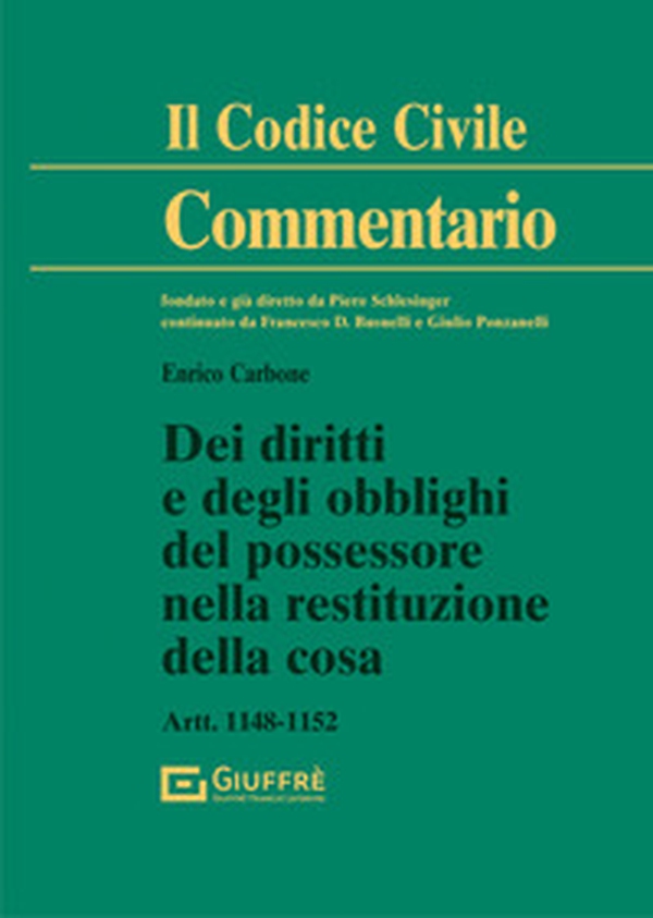 Dei diritti e degli obblighi del possessore nella restituzione della cosa - Librerie.coop Dei diritti e degli obblighi del possessore nella restituzione della cosa - Librerie.coop