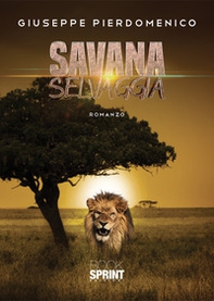 Savana selvaggia - Librerie.coop