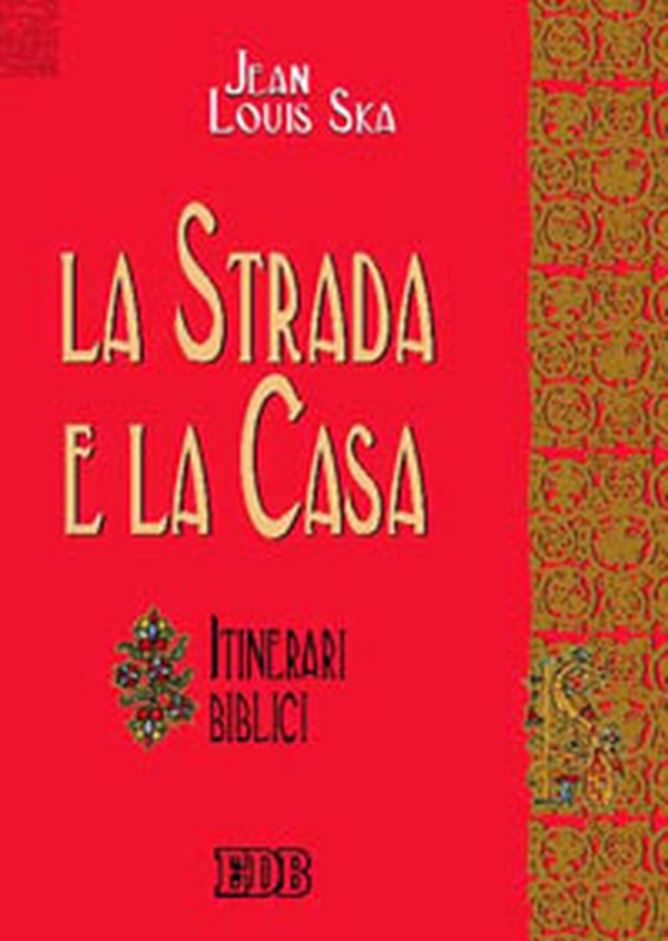 La strada e la casa. Itinerari biblici - Librerie.coop La strada e la casa. Itinerari biblici - Librerie.coop